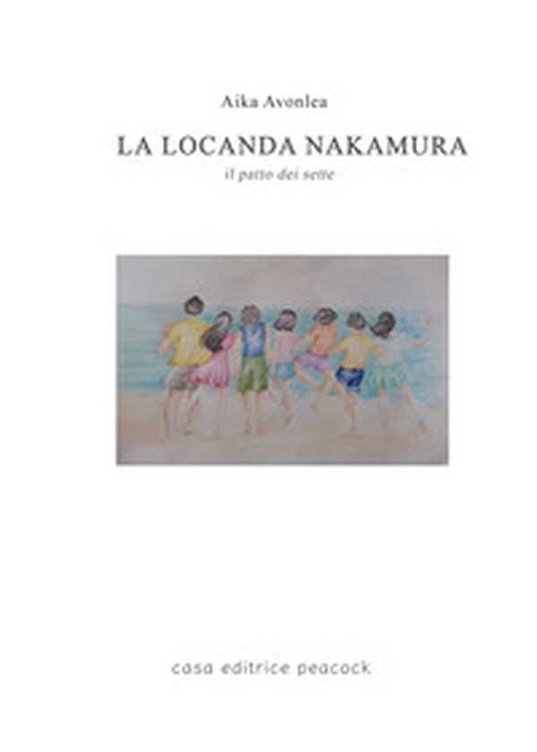 La locanda Nakamura. Il patto dei sette - Librerie.coop La locanda Nakamura. Il patto dei sette - Librerie.coop
