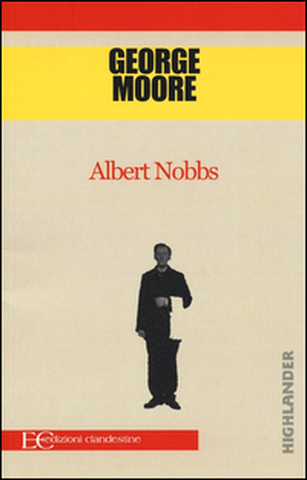Albert Nobbs - Librerie.coop Albert Nobbs - Librerie.coop