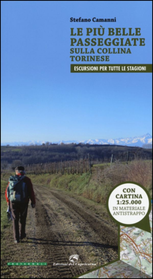 Le più belle passeggiate sulla collina torinese. Con cartina - Librerie.coop Le più belle passeggiate sulla collina torinese. Con cartina - Librerie.coop