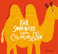 Far sorridere un cammello - Librerie.coop