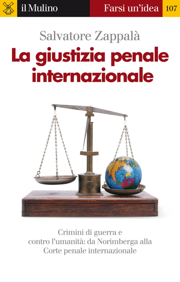 La giustizia penale internazionale - Librerie.coop La giustizia penale internazionale - Librerie.coop
