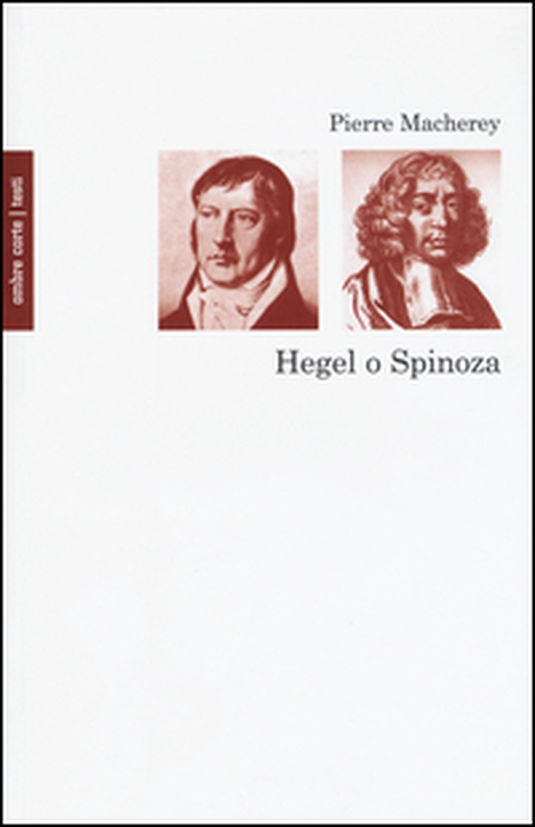 Hegel o Spinoza - Librerie.coop Hegel o Spinoza - Librerie.coop