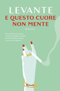 E questo cuore non mente - Librerie.coop E questo cuore non mente - Librerie.coop