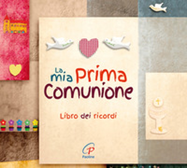 La mia prima comunione - Librerie.coop La mia prima comunione - Librerie.coop