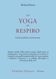 Lo yoga del respiro. Guida graduale al pranayama - Librerie.coop