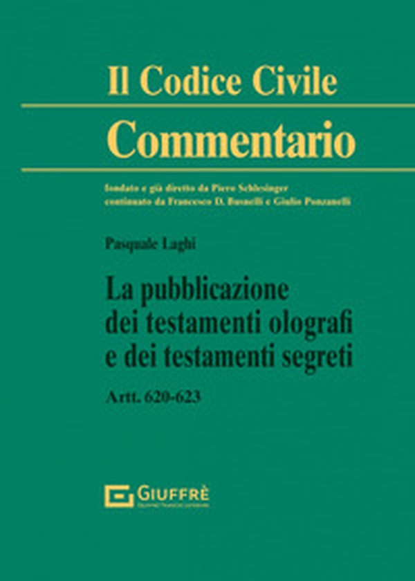 La pubblicazione dei testamenti olografi e dei testamenti segreti - Librerie.coop La pubblicazione dei testamenti olografi e dei testamenti segreti - Librerie.coop