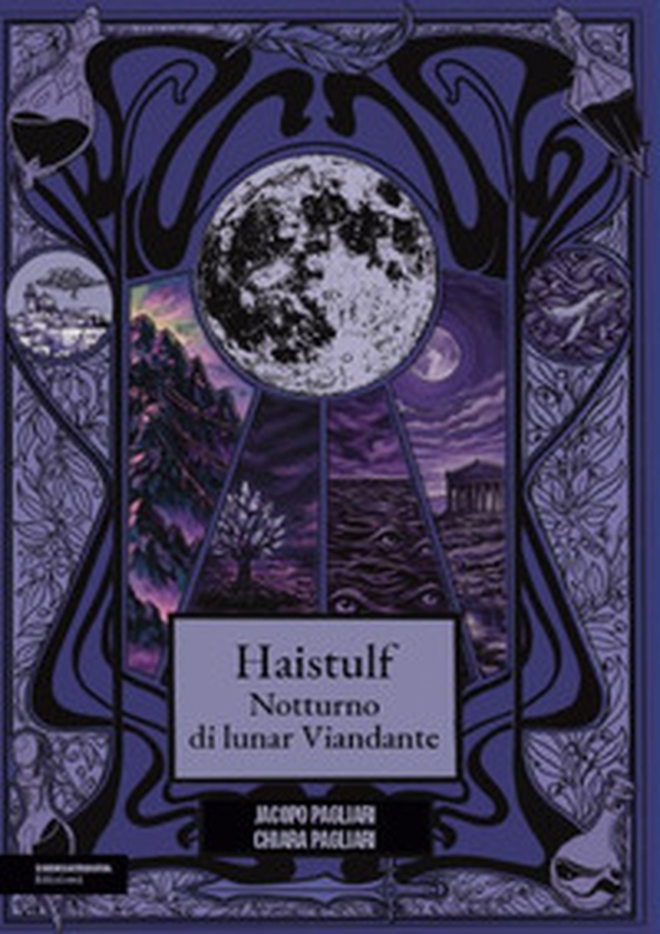 Haistulf. Notturno di lunar Viandante - Librerie.coop