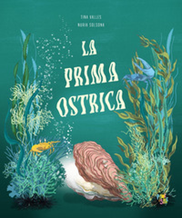 La prima ostrica - Librerie.coop La prima ostrica - Librerie.coop