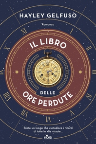 Il libro delle ore perdute - Librerie.coop