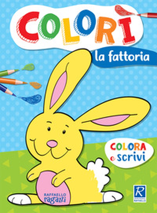 La fattoria. Colorì - Librerie.coop La fattoria. Colorì - Librerie.coop