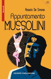 Appuntamento con Mussolini. Un'inchiesta del commissario Giaquinto - Librerie.coop