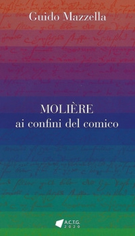 Molière ai confini del comico - Librerie.coop