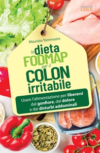 La dieta FODMAP per il colon irritabile - Librerie.coop La dieta FODMAP per il colon irritabile - Librerie.coop