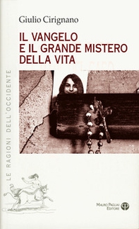 Il vangelo e il grande mistero della vita - Librerie.coop