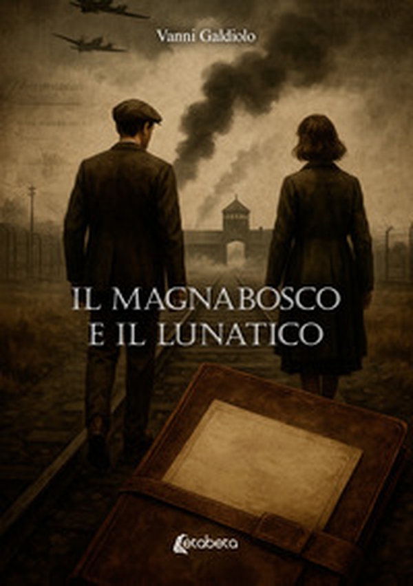 Il magnabosco e il lunatico - Librerie.coop Il magnabosco e il lunatico - Librerie.coop