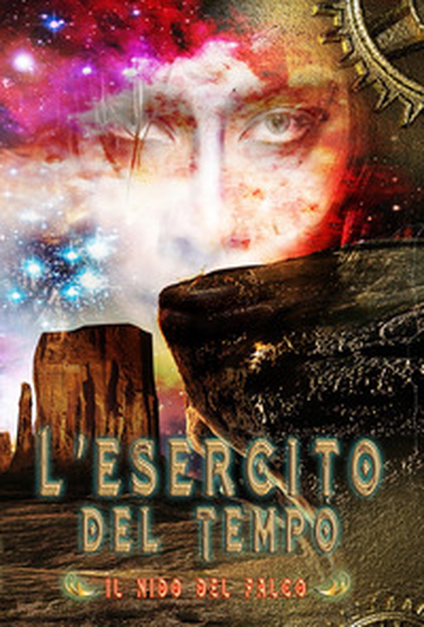 L'esercito del tempo. Il nido del falco - Librerie.coop