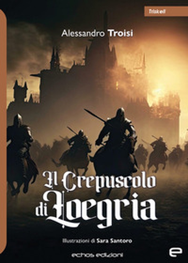 Il crepuscolo di Loegria - Librerie.coop Il crepuscolo di Loegria - Librerie.coop