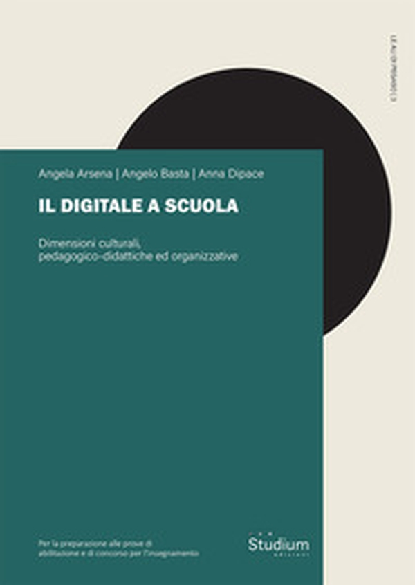 Il digitale a scuola. Dimensioni culturali, pedagogico-didattiche ed organizzative - Librerie.coop Il digitale a scuola. Dimensioni culturali, pedagogico-didattiche ed organizzative - Librerie.coop