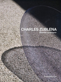 Charles Zublena. Ébéniste et designer - Librerie.coop