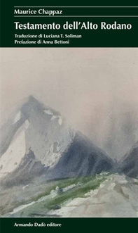 Il testamento dell'Alto Rodano - Librerie.coop
