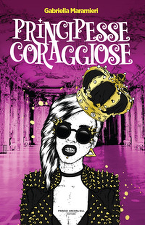 Principesse coraggiose - Librerie.coop Principesse coraggiose - Librerie.coop
