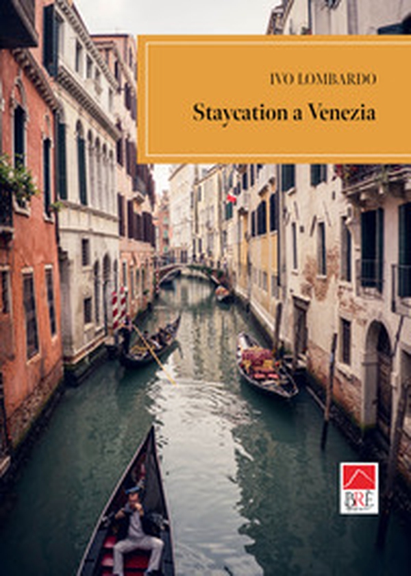 Staycation a Venezia - Librerie.coop Staycation a Venezia - Librerie.coop
