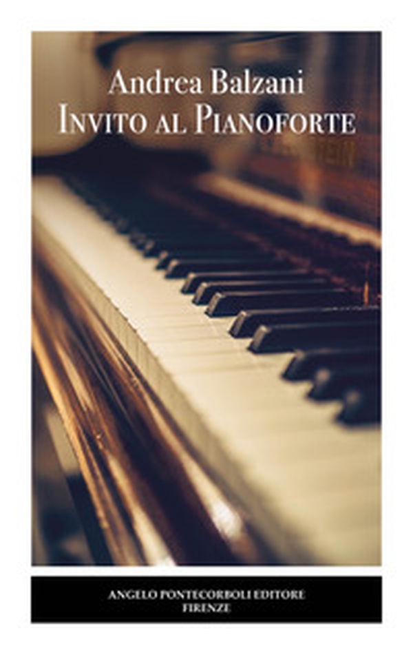 Invito al pianoforte - Librerie.coop Invito al pianoforte - Librerie.coop