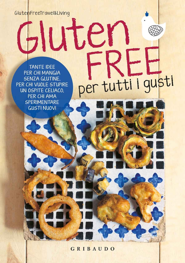 Gluten Free per tutti i gusti - Librerie.coop Gluten Free per tutti i gusti - Librerie.coop