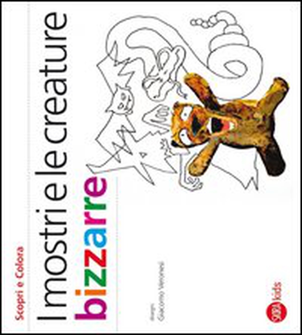 I mostri e le creature bizzarre - Librerie.coop I mostri e le creature bizzarre - Librerie.coop
