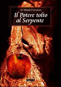 Il potere tolto al serpente - Librerie.coop