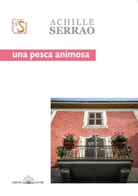 Una pesca animosa. Poesie 1964-1960 - Librerie.coop