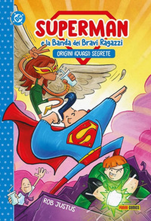 Origini (quasi) segrete. Superman e la banda dei bravi ragazzi - Librerie.coop