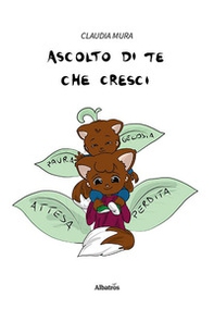 Ascolto di te che cresci - Librerie.coop