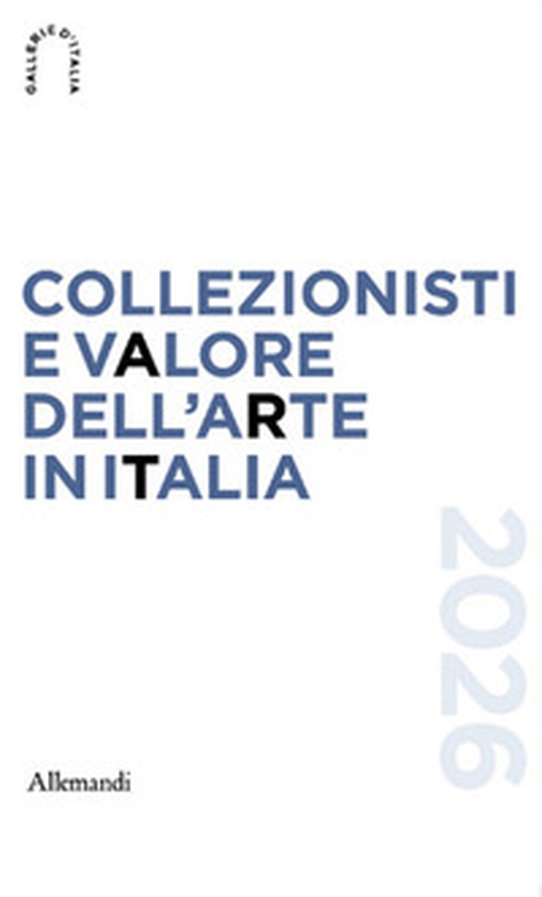 Collezionisti e valore dell'arte in Italia - Librerie.coop