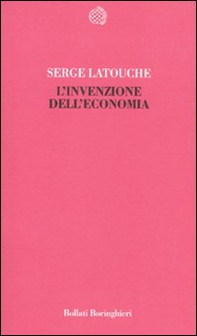 L'invenzione dell'economia - Librerie.coop