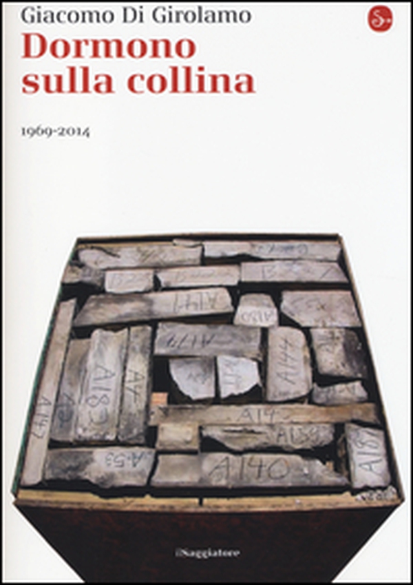 Dormono sulla collina. 1969-2014 - Librerie.coop Dormono sulla collina. 1969-2014 - Librerie.coop