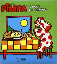 Pimpa. Il pane e il panino - Librerie.coop Pimpa. Il pane e il panino - Librerie.coop