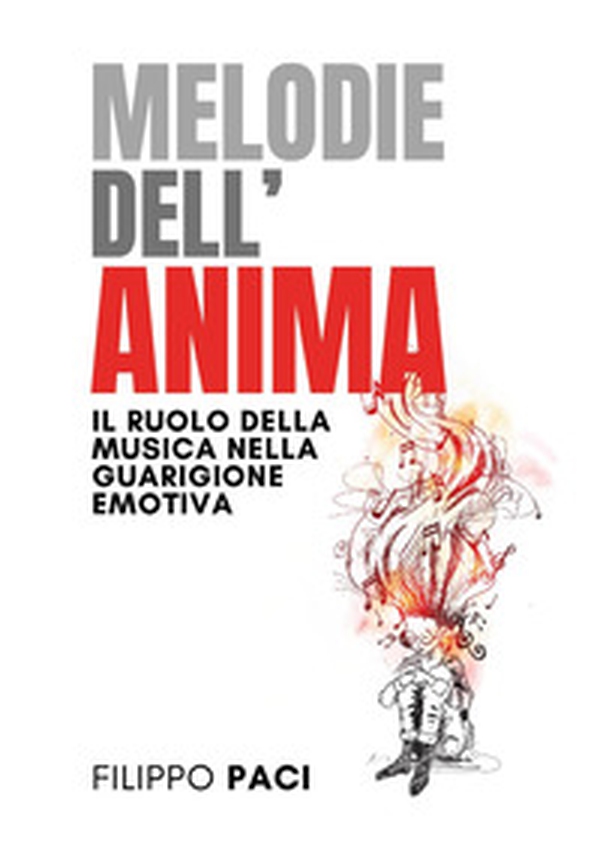 Melodie dell'anima. Il ruolo della musica nella guarigione emotiva - Librerie.coop Melodie dell'anima. Il ruolo della musica nella guarigione emotiva - Librerie.coop