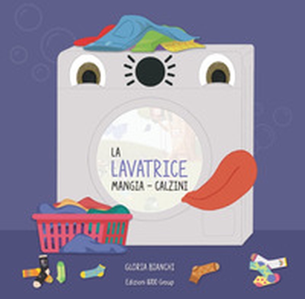 La lavatrice mangia-calzini - Librerie.coop La lavatrice mangia-calzini - Librerie.coop