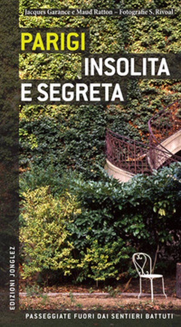 Parigi insolita e segreta - Librerie.coop Parigi insolita e segreta - Librerie.coop