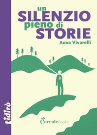 Un silenzio pieno di storie - Librerie.coop Un silenzio pieno di storie - Librerie.coop
