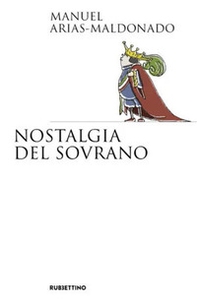 Nostalgia del sovrano - Librerie.coop