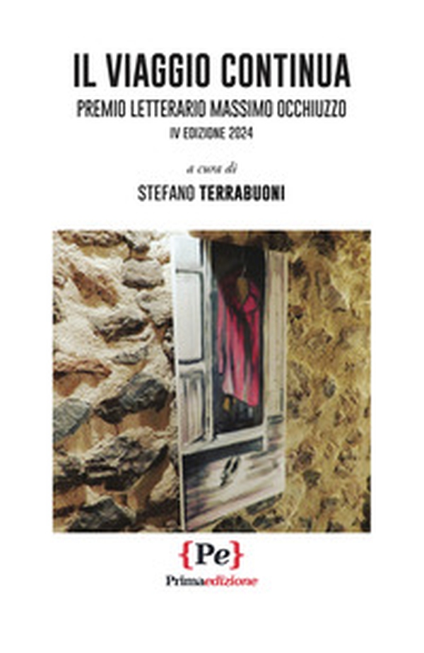 Il viaggio continua. Premio Letterario Massimo Occhiuzzo. IV edizione 2024 - Librerie.coop Il viaggio continua. Premio Letterario Massimo Occhiuzzo. IV edizione 2024 - Librerie.coop