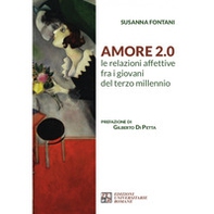Amore 2.0 Le relazioni affettive fra i giovani del terzo millennio - Librerie.coop