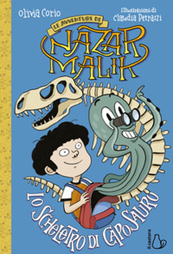 Lo scheletro di caposauro. Le avventure di Nazar Malik - Vol. 3 - Librerie.coop Lo scheletro di caposauro. Le avventure di Nazar Malik - Vol. 3 - Librerie.coop