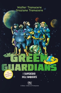 I supereroi dell'ambiente. The green guardians - Librerie.coop I supereroi dell'ambiente. The green guardians - Librerie.coop