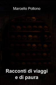 Racconti di viaggi e di paura - Librerie.coop