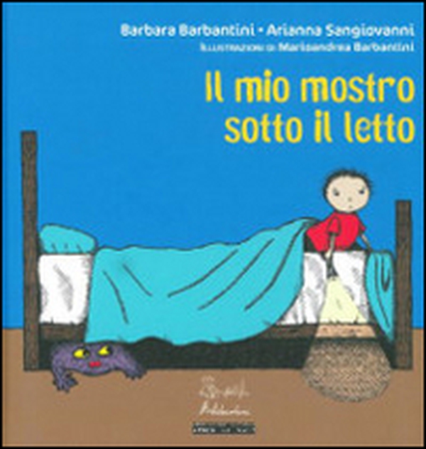 Il mio mostro sotto il letto - Librerie.coop Il mio mostro sotto il letto - Librerie.coop