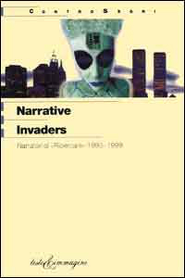 Narrative Invaders. Sette anni di «Ricercare» 1993-1999 - Librerie.coop Narrative Invaders. Sette anni di «Ricercare» 1993-1999 - Librerie.coop