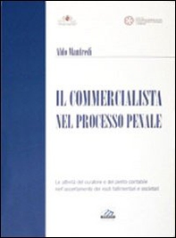 Il commercialista nel processo penale - Librerie.coop